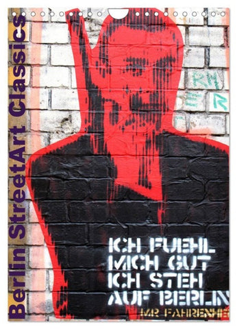 Berlin StreetArt Classics (Wandkalender 2027 DIN A4 hoch), CALVENDO Monatskalender
