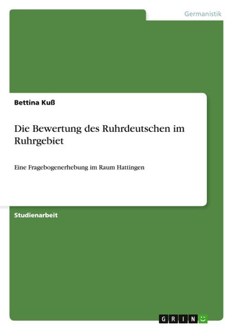 Die Bewertung des Ruhrdeutschen im Ruhrgebiet