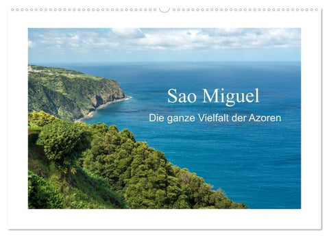 Sao Miguel - Die ganze Vielfalt der Azoren (Wandkalender 2027 DIN A2 quer), CALVENDO Monatskalender