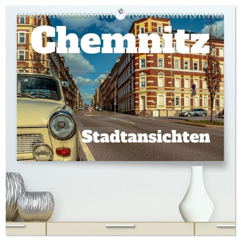 Chemnitz Stadtansichten (hochwertiger Premium Wandkalender 2027 DIN A2 quer), Kunstdruck in Hochglanz
