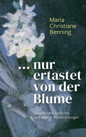 … nur ertastet von der Blume