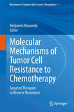 Molecular Mechanisms of Tumor Cell Resistance to Chemotherapy