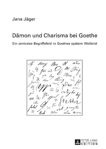Dämon und Charisma bei Goethe