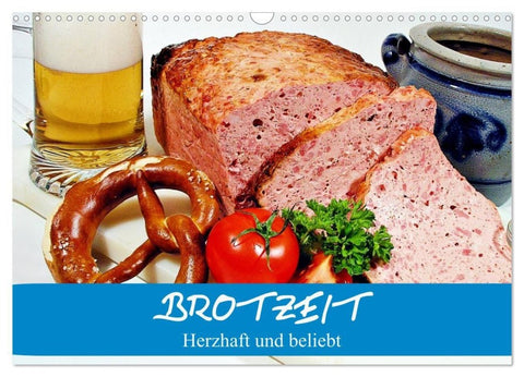 Brotzeit. Herzhaft und beliebt (Wandkalender 2027 DIN A3 quer), CALVENDO Monatskalender