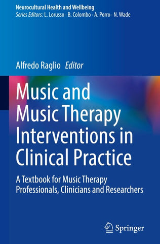 Music and Music Therapy Interventions in Clinical Practice