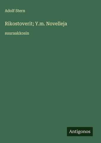 Rikostoverit; Y.m. Novelleja