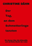 Der  Tag,  an dem  Schmetterlinge   tanzten