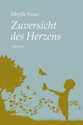 Zuversicht des Herzens