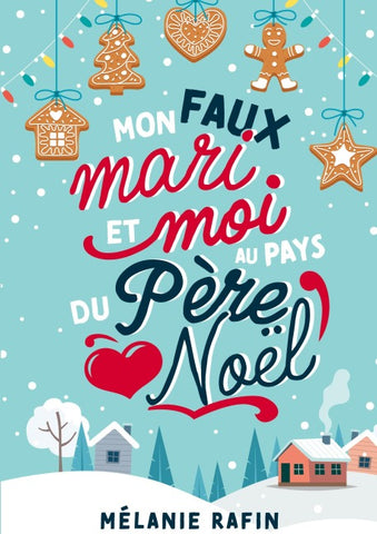 Mon faux mari et moi au pays du père Noël