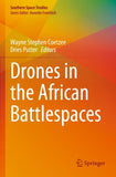 Drones in the African Battlespaces