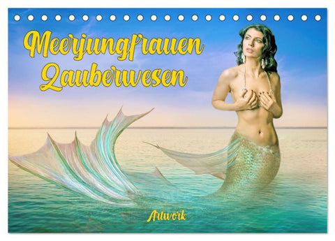 Meerjungfrauen Zauberwesen (Tischkalender 2027 DIN A5 quer), CALVENDO Monatskalender