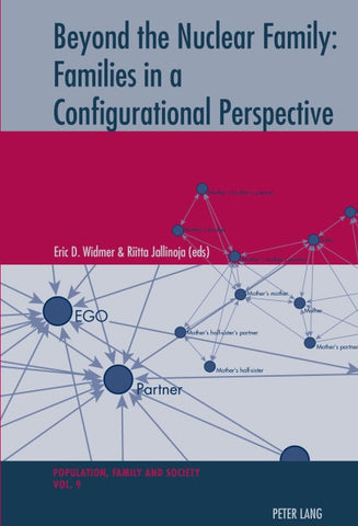 Beyond the Nuclear Family: Families in a Configurational Perspective