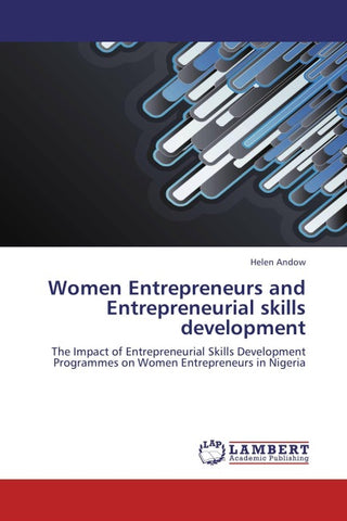 Women Entrepreneurs and Entrepreneurial skills development