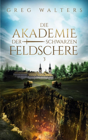 Die Akademie der schwarzen Feldschere 3