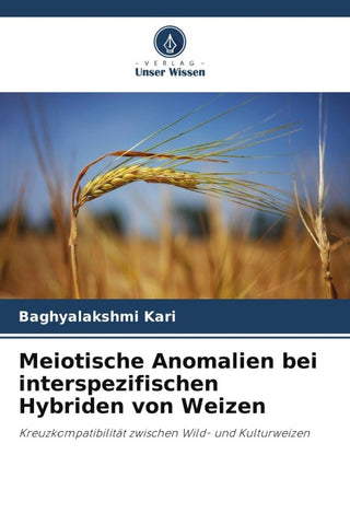 Meiotische Anomalien bei interspezifischen Hybriden von Weizen