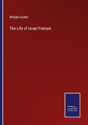 The Life of Israel Putnam