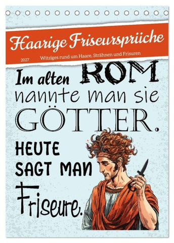 Haarige Friseursprüche (Tischkalender 2027 DIN A5 hoch), CALVENDO Monatskalender