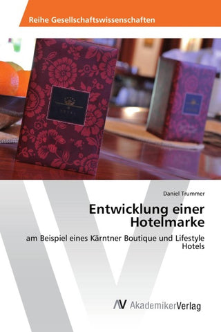 Entwicklung einer Hotelmarke