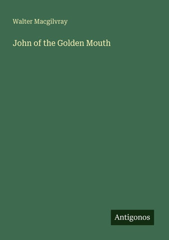 John of the Golden Mouth
