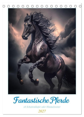 Fantastische Pferde (Tischkalender 2027 DIN A5 hoch), CALVENDO Monatskalender
