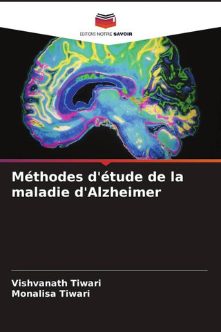 Méthodes d'étude de la maladie d'Alzheimer