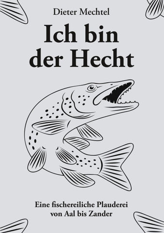 Ich bin der Hecht