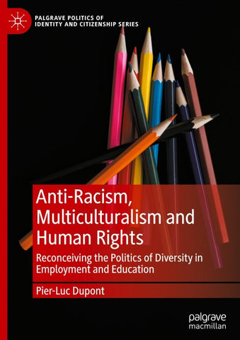 Anti-Racism, Multiculturalism and Human Rights