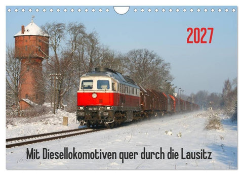 Mit Diesellokomotiven quer durch die Lausitz - 2027 (Wandkalender 2027 DIN A4 quer), CALVENDO Monatskalender