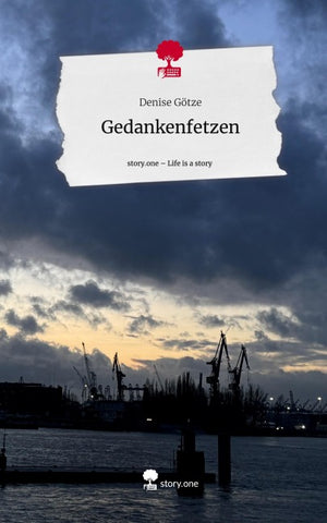 Gedankenfetzen. Life is a Story - story.one