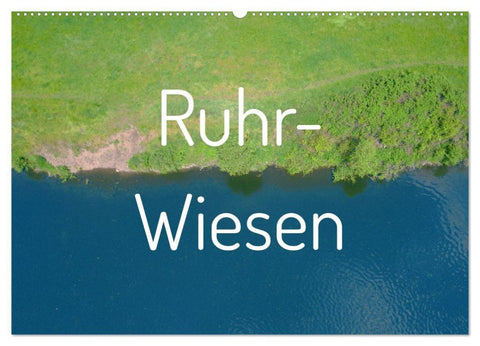 Ruhr-Wiesen (Wandkalender 2027 DIN A2 quer), CALVENDO Monatskalender