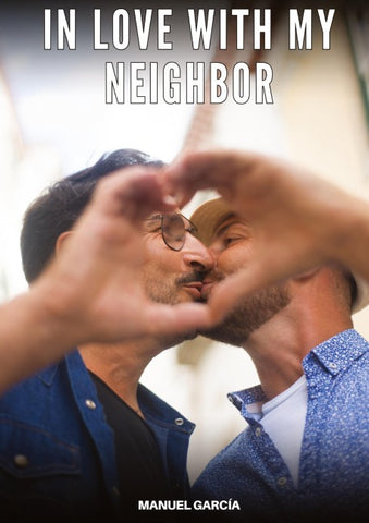 In love with my neighbor