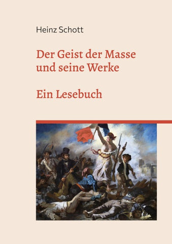 Der Geist der Masse und seine Werke