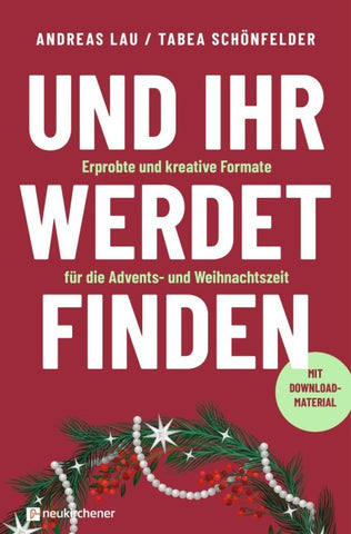 Und ihr werdet finden