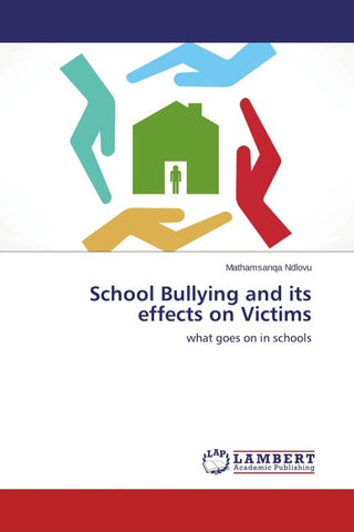 School Bullying and its effects on Victims