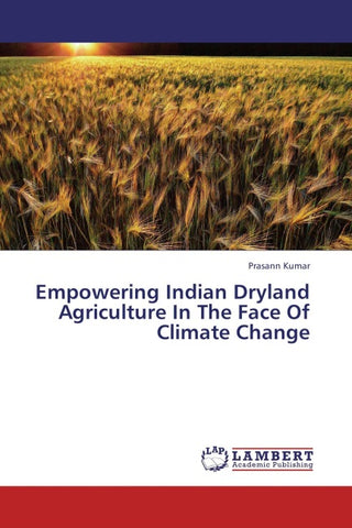 Empowering Indian Dryland Agriculture In The Face Of Climate Change