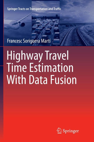 Highway Travel Time Estimation With Data Fusion