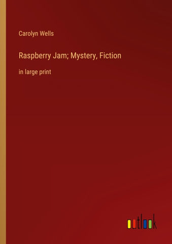 Raspberry Jam; Mystery, Fiction