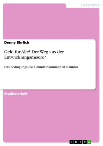 Geld für Alle! Der Weg aus der Entwicklungsmisere?