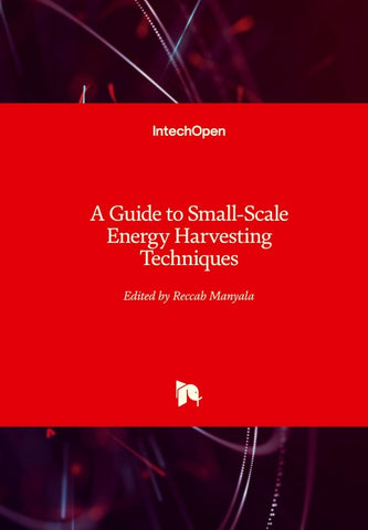A Guide to Small-Scale Energy Harvesting Techniques