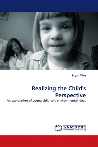 Realizing the Child''s Perspective