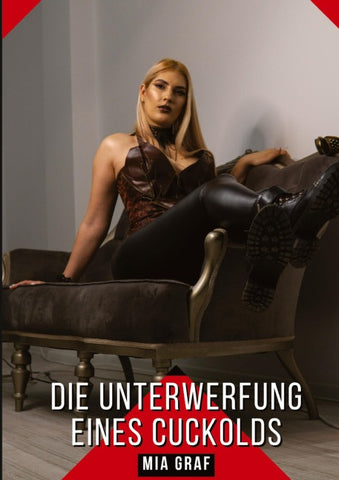 Die Unterwerfung eines Cuckolds