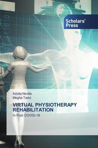 VIRTUAL PHYSIOTHERAPY REHABILITATION