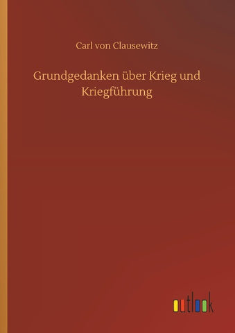Grundgedanken über Krieg und Kriegführung