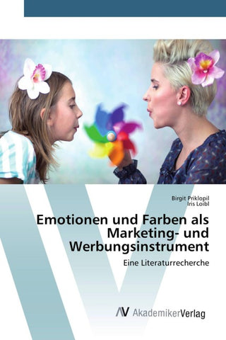 Emotionen und Farben als Marketing- und Werbungsinstrument
