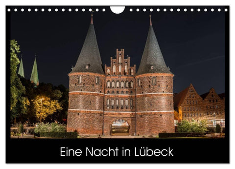 Eine Nacht in Lübeck (Wandkalender 2027 DIN A4 quer), CALVENDO Monatskalender