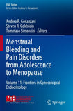 Menstrual Bleeding and Pain Disorders from Adolescence to Menopause