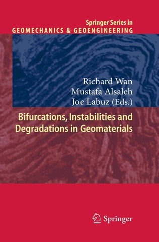 Bifurcations, Instabilities and Degradations in Geomaterials