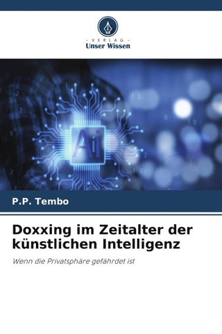 Doxxing im Zeitalter der künstlichen Intelligenz
