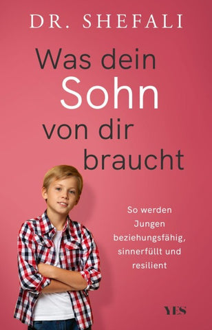 Was dein Sohn von dir braucht