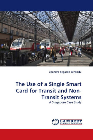 The Use of a Single Smart Card for Transit and Non-Transit Systems